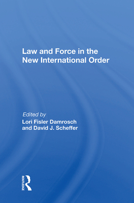 Cover of Law and Force in the New International Order