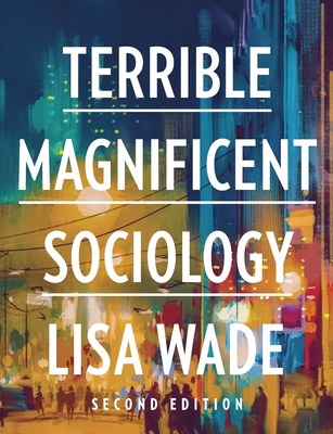 Cover of Terrible Magnificent Sociology
