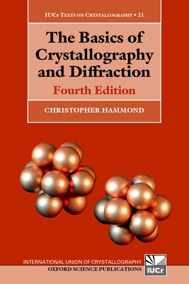 Cover of The Basics of Crystallography and Diffraction: Fourth Edition (Revised)
