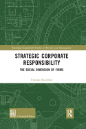 Cover of Strategic Corporate Responsibility: The Social Dimension of Firms