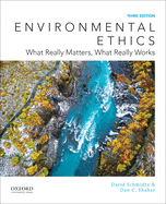 Cover of Environmental Ethics: What Really Matters, What Really Works