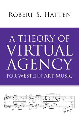 Cover of A Theory of Virtual Agency for Western Art Music