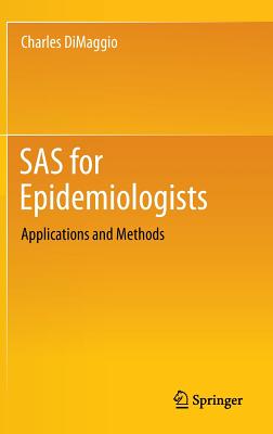 Cover of SAS for Epidemiologists: Applications and Methods