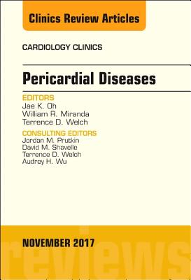 Cover of Pericardial Diseases, an Issue of Cardiology Clinics: Volume 35-4
