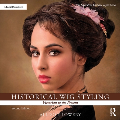 Cover of Historical Wig Styling: Victorian to the Present