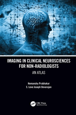 Cover of Imaging in Clinical Neurosciences for Non-Radiologists: An Atlas