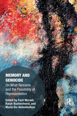 Cover of Memory and Genocide: On What Remains and the Possibility of Representation