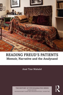 Cover of Reading Freud's Patients: Memoir, Narrative and the Analysand