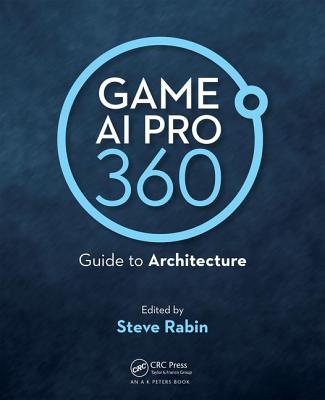 Cover of Game AI Pro 360: Guide to Architecture