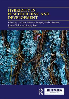 Cover of Hybridity in Peacebuilding and Development: A Critical and Reflexive Approach