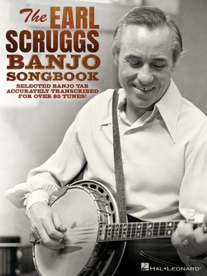 Cover of The Earl Scruggs Banjo Songbook Over 80 Banjo Tunes Transcribed for 5-String Banjo Complete Banjo Instrumentals Sheet Music with Tuning & Capo Info a