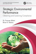 Cover of Strategic Environmental Performance: Obtaining and Sustaining Compliance