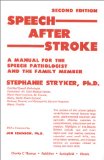 Cover of Speech After Stroke: A Manual for the Speech Pathologist and the Family Member