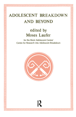 Cover of Adolescent Breakdown and Beyond