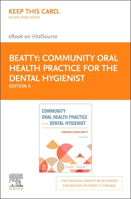 Cover of Community Oral Health Practice for the Dental Hygienist - Elsevier eBook on Vitalsource (Retail Access Card)