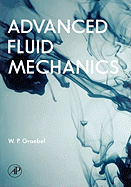 Cover of Advanced Fluid Mechanics