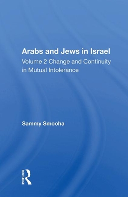 Cover of Arabs and Jews in Israel/Two Volume Set