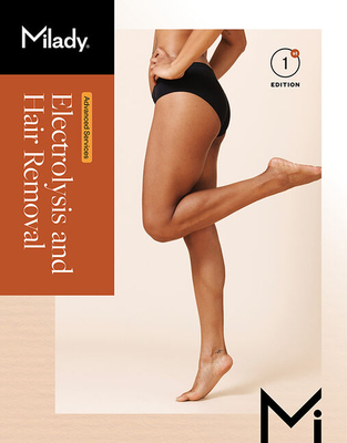 Cover of Milady Advanced Services: Electrolysis and Hair Removal