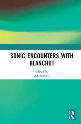 Cover of Sonic Encounters with Blanchot