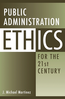 Cover of Public Administration Ethics for the 21st Century