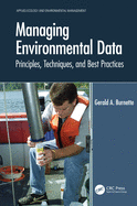 Cover of Managing Environmental Data: Principles, Techniques, and Best Practices