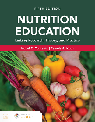 Cover of Nutrition Education: Linking Research, Theory, and Practice, Fifth Edition