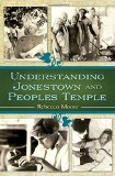 Cover of Understanding Jonestown and Peoples Temple