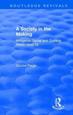 Cover of Revival: Society in the Making: Hungarian Social and Societal Policy, 1945-75 (1979): Hungarian Social and Societal Policy, 1945-75