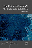 Cover of 'The Chinese Century'?: The Challenge to Global Order (2008)