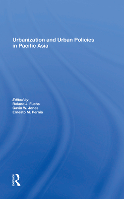 Cover of Urbanization and Urban Policies in Pacific Asia