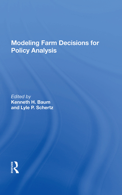 Cover of Modeling Farm Decisions for Policy Analysis