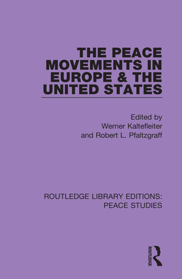 Cover of The Peace Movements in Europe and the United States