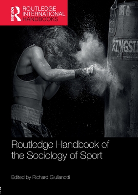 Cover of Routledge Handbook of the Sociology of Sport