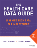 Cover of The Health Care Data Guide: Learning from Data for Improvement