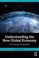 Cover of Understanding the New Global Economy: A European Perspective