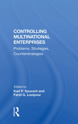 Cover of Controlling Multinational Enterprises: Problems, Strategies, Counterstrategies