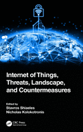 Cover of Internet of Things, Threats, Landscape, and Countermeasures