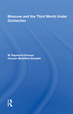 Cover of Moscow and the Third World Under Gorbachev
