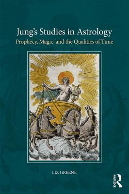 Cover of Jung's Studies in Astrology: Prophecy, Magic, and the Qualities of Time