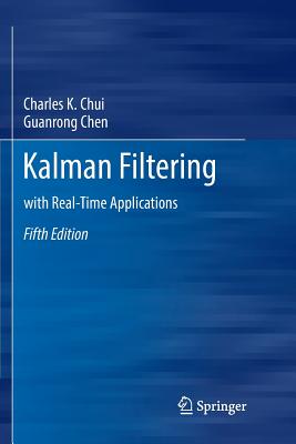 Cover of Kalman Filtering: With Real-Time Applications