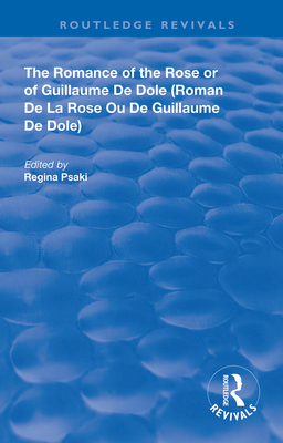 Cover of The Romance of the Rose or of Guillaume de Dole