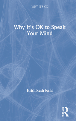 Cover of Why It's Ok to Speak Your Mind
