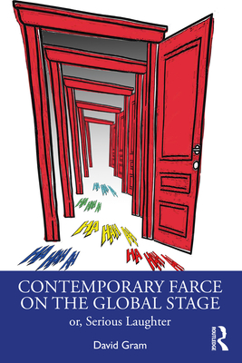 Cover of Contemporary Farce on the Global Stage: Or, Serious Laughter