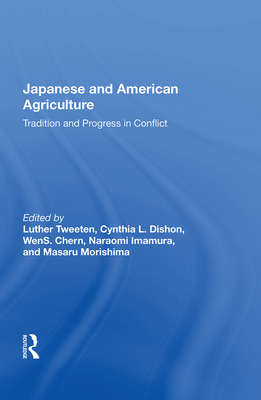 Cover of Japanese and American Agriculture: Tradition and Progress in Conflict