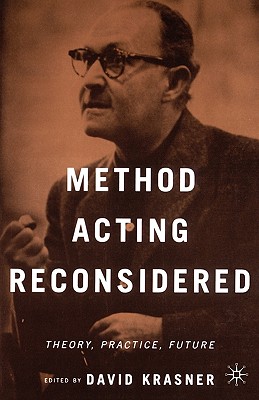 Cover of Method Acting Reconsidered: Theory, Practice, Future