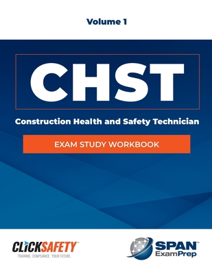 Cover of Construction Health & Safety Technician (Chst) Exam Study Workbook Vol 1: Revised
