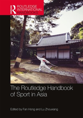 Cover of The Routledge Handbook of Sport in Asia