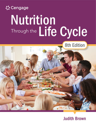 Cover of Nutrition Through the Life Cycle