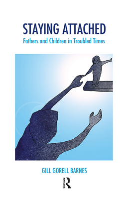 Cover of Staying Attached: Fathers and Children in Troubled Times