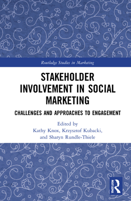 Cover of Stakeholder Involvement in Social Marketing: Challenges and Approaches to Engagement